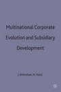 Cover: Multinational Corporate Evolution and Subsidiary Development - Palgrave Macmillan