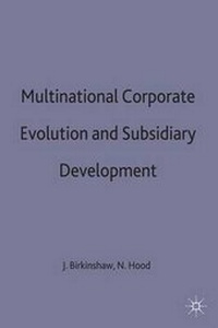 Enlarge image Cover: Multinational Corporate Evolution and Subsidiary Development - Palgrave Macmillan