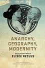 Cover: Anarchy, Geography, Modernity - PM Press
