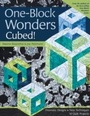 Cover: One-Block Wonders Cubed! - C&T Publishing