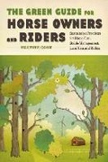 Cover: The Green Guide for Horse Owners and Riders - Storey Publishing LLC