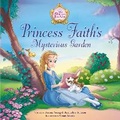 Cover: Princess Faith's Mysterious Garden - Zonderkidz