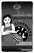 Cover: Solidarity Unionism at Starbucks - PM Press