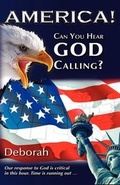 Cover: America! Can You Hear God Calling? - Xulon Press