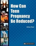 Cover: How Can Teen Pregancy Be Reduced? - Referencepoint Press