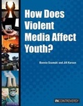 Cover: How Does Violent Media Affect Youth? - Referencepoint Press