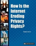 Cover: How Is the Internet Eroding Privacy Rights? - Referencepoint Press