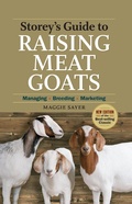 Cover: Storey's Guide to Raising Meat Goats, 2nd Edition - Storey Publishing, LLC