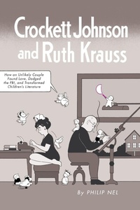 Enlarge image Cover: Crockett Johnson and Ruth Krauss - University Press of Mississippi