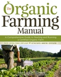 Cover: The Organic Farming Manual - Storey Publishing, LLC