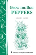 Cover: Grow the Best Peppers - Storey Publishing, LLC