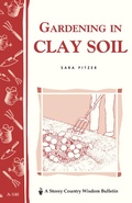 Cover: Gardening in Clay Soil - Storey Publishing, LLC