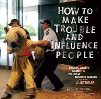 Enlarge image Cover: How To Make Trouble and Influence People - PM Press