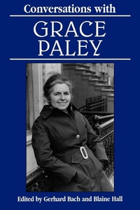Enlarge image Cover: Conversations with Grace Paley - University Press of Mississippi