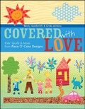 Cover: Covered With Love - C&T Publishing