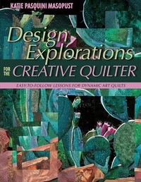 Enlarge image Cover: Design Explorations for the Creative Quilter - C&T Publishing