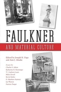 Cover: Faulkner and Material Culture - University Press of Mississippi