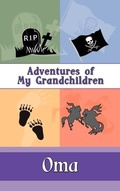 Cover: Adventures of My Grandchildren - Eloquent Books