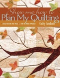 Cover: Show Me How To Plan My Quilting - C&T Publishing