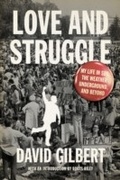 Cover: Love and Struggle: My Life in SDS, the Weather Underground, and Beyond - PM Press