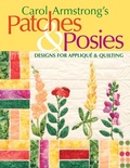 Cover: Carol Armstrong's Patches & Posies - C&T Publishing