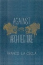 Cover: Against Architecture - PM Press