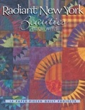 Cover: Radiant New York Beauties - C&T Publishing