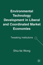 Cover: Environmental Technology Development in Liberal and Coordinated Market Economies - Palgrave MacMillan