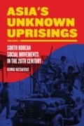 Cover: Asia's Unknown Uprising Volume 1 - PM Press
