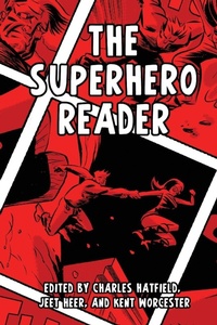 Enlarge image Cover: The Superhero Reader - University Press of Mississippi