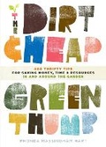 Cover: The Dirt-Cheap Green Thumb - Storey Publishing LLC