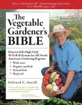 Cover: The Vegetable Gardener's Bible, 2nd Edition - Storey Publishing LLC