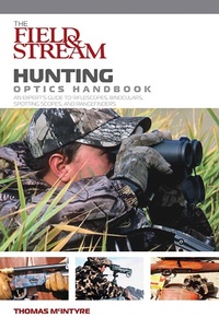 Enlarge image Cover: Field & Stream Hunting Optics Handbook - The Lyons Press