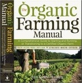 Cover: The Organic Farming Manual (Hardback) - Storey Publishing LLC