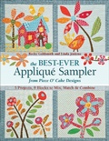 Cover: The Best Ever Appliqu&eacute; Sampler from Piece O'Cake Designs - C&T Publishing