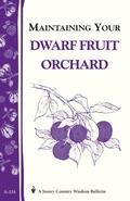 Cover: Maintaining Your Dwarf Fruit Orchard - Storey Publishing, LLC