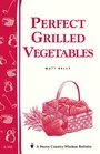 Cover: Perfect Grilled Vegetables - Storey Publishing, LLC