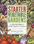 Cover: Starter Vegetable Gardens - Storey Publishing LLC