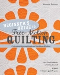 Enlarge image Cover: Beginner's Guide to Free-Motion Quilting - C&T Publishing
