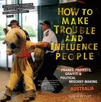 Enlarge image Cover: How To Make Trouble and Influence People - PM Press