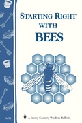 Cover: Starting Right with Bees - Storey Publishing, LLC