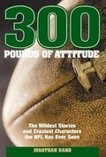 Cover: 300 Pounds of Attitude - The Lyons Press