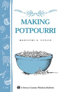 Enlarge image Cover: Making Potpourri - Storey Publishing, LLC