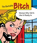 Cover: Quotable Bitch - The Lyons Press