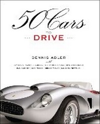 Enlarge image Cover: 50 Cars to Drive - The Lyons Press