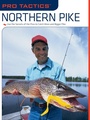 Cover: Pro Tactics (TM): Northern Pike - The Lyons Press