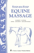 Cover: Step-by-Step Equine Massage - Storey Publishing, LLC