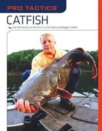 Enlarge image Cover: Pro Tactics (TM): Catfish - The Lyons Press