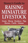 Cover: Storey's Guide to Raising Miniature Livestock - Storey Publishing, LLC