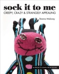 Cover: Sock It to Me - C&T Publishing